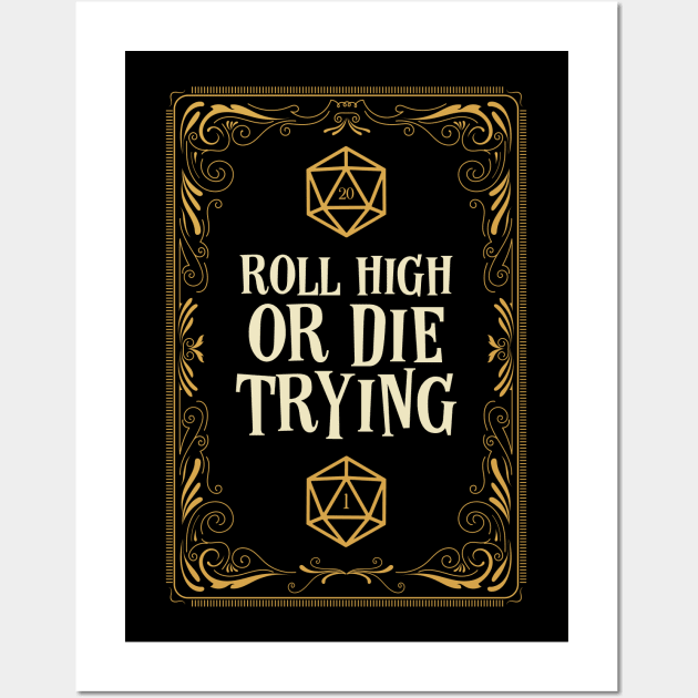 Roll High or Die Trying D20 Dice Wall Art by pixeptional